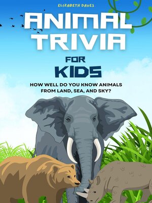 cover image of Animal Trivia for Kids